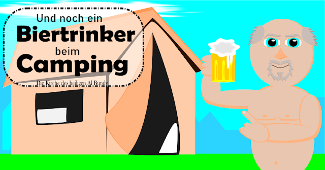 Lustiges Bild Text Camping und Bier Freizeit mit Freude: Entspannung, pur Freizeit, Lustige Predigt, Natur, Stress, Urlaub