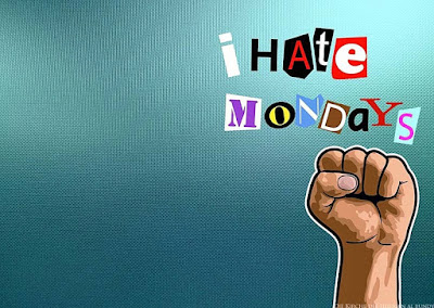 Ich hasse Montag Spruch 